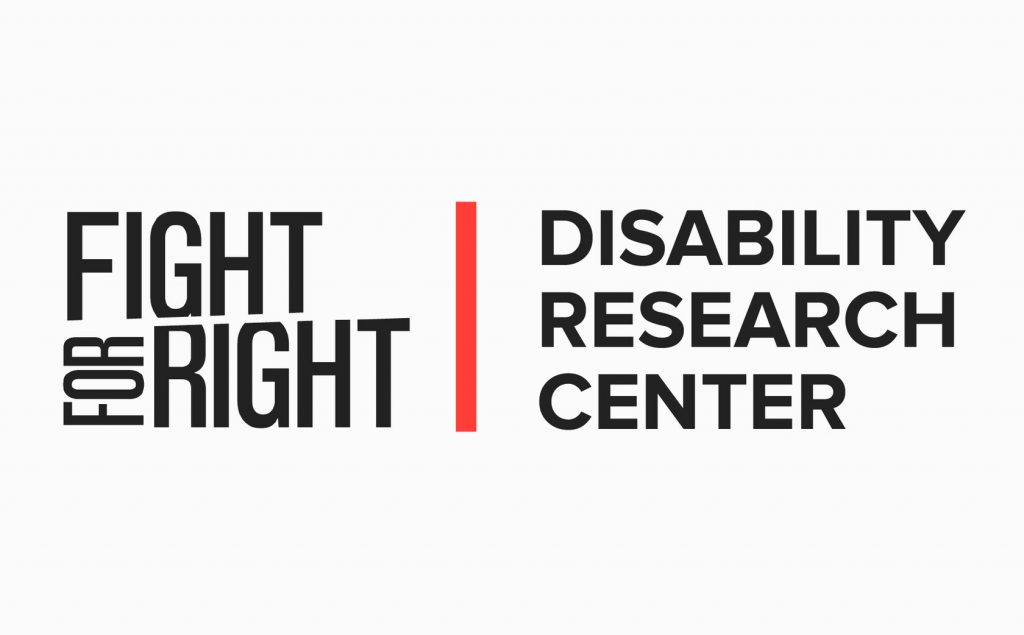 The text on the image: Fight For Right / Disability Research Center.